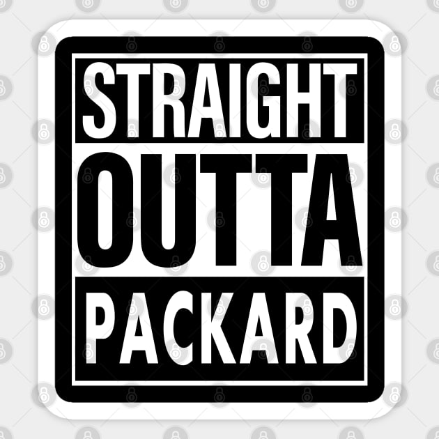 Packard Name Straight Outta Packard Sticker by ThanhNga